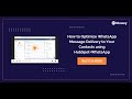 HubSpot+WhatsApp: Optimize WhatsApp Message Delivery to Your Contacts