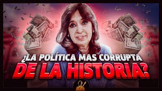 Cristina Kirchner | ¿La política más corrupta de la historia?