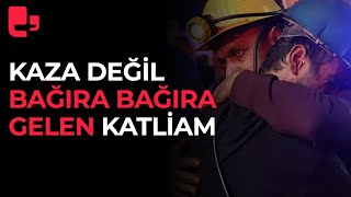 Bartın'daki maden kazası için çarpıcı yorum: Kaza falan değil, bağıra bağıra gelen katliam