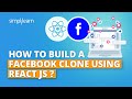 How To Build A Facebook Clone Using React JS? | React JS Projects for Beginners | Simplilearn