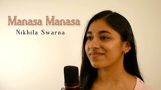 Manasa Manasa | #MostEligibleBachelor | Sid Sriram | Female Version | Cover by Nikhila Swarna