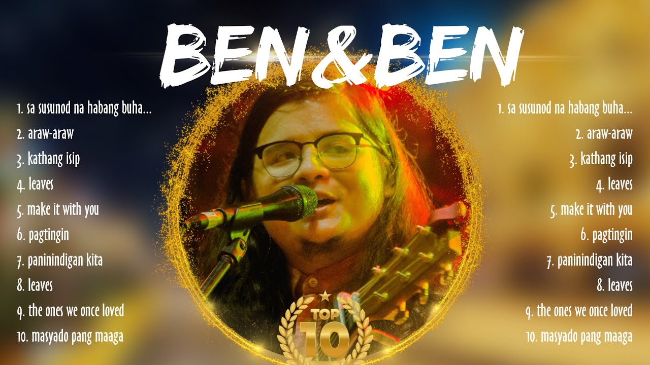 Ben Ben Songs Playlist 2024 Youtube
