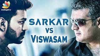 Vijay & Ajith Choose Same Release date | Sarkar, Viswasam | Hot Tamil Cinema News