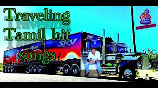 Traveling Tamil hit songs || Long drive hit songs || favourite Tamil mix songs