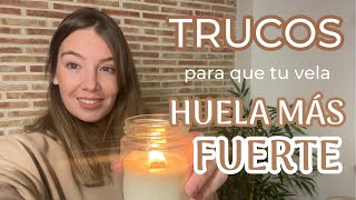 Trucos para que vela huela más fuerte |¿Cómo hacer que tu vela huela más? ¿Por qué mi vela no huele?