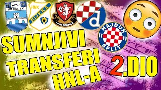 💰SUMNJIVI TRANSFERI HNL-A #2💰 DINAMO POTROŠIO 14 MIL €? 💰