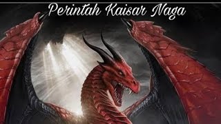 Perintah Kaisar Naga. 4748,4749,4750. Sebuah Kata.!!!