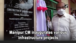 Manipur CM inaugurates various infrastructure projects