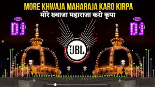 Dj Kavvali 2023 🔊 More Khwaja Maharaja Karo Kripa Dj Remix 🎧 Khwaja garib nawaz Dj Qawwali 2023