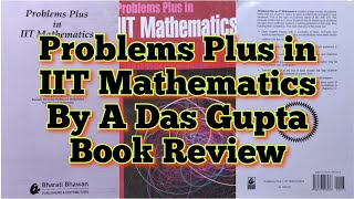 Problems Plus in IIT Mathematics By A Das Gupta Book Review