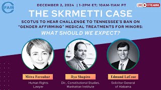 The Skrmetti Case: SCOTUS to Hear Challenge to Tennessee’s Ban on “Gender Affirming” Treatments