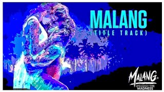 Malang Title Track instrumental