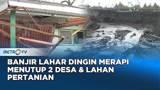 Banjir Lahar Dingin Merapi Menutup 2 Desa dan Lahan Pertanian Warga Dok. 2011