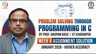NPTEL Problem Solving Through Programming In C Week 4 Solution | Jan 2026 | Prof Anupam Basu IIT KGP