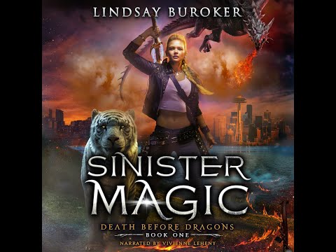 Sinister Magic – a free Urban Fantasy audiobook (Death Before the Dragons, Volume 1 – Complete Novel!)