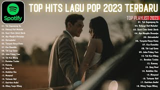 Download Mp3 Lagu Pop Terbaru 2023 TikTok Viral ~ TOP Hits Spotify Indonesia 2023 - Lagu Hits 2023