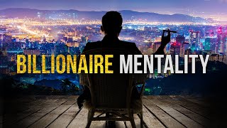 BILLIONAIRE MINDSET | 50 Minutes for the NEXT 50 Years of Your LIFE