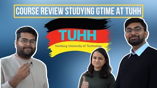 Course Review: Studying the Management program GTIME at TUHH