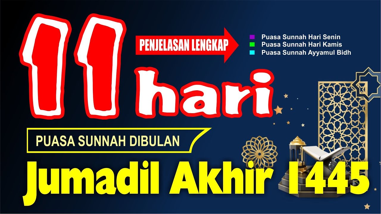 Puasa Sunnah Di Bulan Jumadil Akhir 1445 H – Puasa Ayyamul Bidh Bulan ...