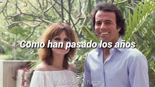 Como Han Pasado Los Años [Letras] - Julio Iglesias \u0026 Rocío Durcal