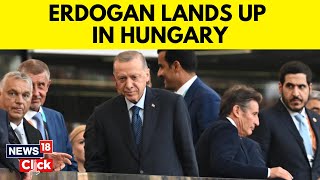 Turkish President Tayyip Erdoğan In Hungary For NATO, Energy Talks On Hungary's National Day | N18V