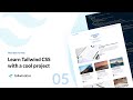 Tailwind CSS Tutorial for Beginners #5 - Let's Do The Coding!