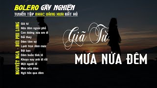 Bolero Gây Nghiện l Quán Cafe Thư Giãn ❖ GIÃ TỪ ❖ Nguyệt Nga, Bùi Phi Long