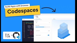 Create apps in GitHub Codespaces - VIKTOR Tutorial