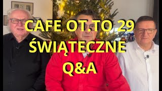 CAFE OT.TO 29 - Świąteczne Q\u0026A i nasze mniej znane piosenki świąteczne.