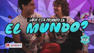 ¿QUÉ ESTÁ PASANDO EN EL MUNDO? 🗺️ - JASY Y NEISSER EP 159