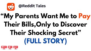 My Parents Want Me to Pay Their Bills, But They're Hiding Everything…(FULL STORY)