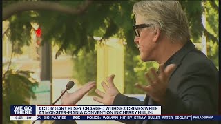 Actor Gary Busey charged with sex crimes at Monster-Mania Con in Cherry Hill