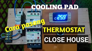 Cara pasang thermostat cooling pad || Close house kandang ayam.