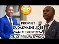 PROPHET KUDA JOSE VANOTI VANOZIYA ZUVA RAVACHAFA UYE MWARI ANE TIME YAVACHAVATORA KUENDA KU DENGA