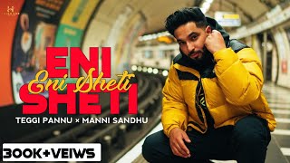 Eni Sheti Nhi Jatt Hath Aunde|Teggi Pannu|New Punjabi Song 2022|High End Records