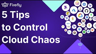 5 Tips to Control Cloud Chaos