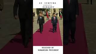 Chinese President Xi Jinping visits Hungary | #xijinping #hungary #news