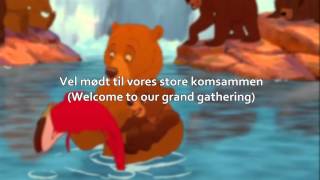 Welcome (Danish with S+T) - Disney's Brother Bear