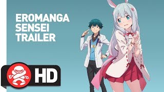 Eromanga Sensei! - Official Trailer