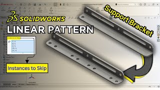 SOLIDWORKS Tutorial: Linear Pattern with Instances to Skip on a Support Bracket Design