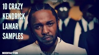 10 Crazy Kendrick Lamar Samples [NODFACTOR.COM]
