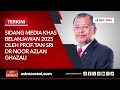 [LANGSUNG] Sidang Media Khas Belanjawan 2025 oleh Prof Tan Sri Dr Noor Azlan Ghazali | 24 Okt 2024