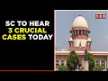 SC To Hear 3 Crucial Cases Today, CAA, Places Of Worship Act, Sedition Law Lined Up