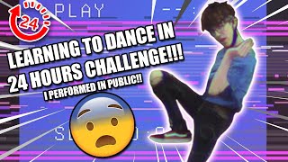 I Learn to Dance in 24 HOURS CHALLENGE (I PERFORMED IT IN PUBLIC!?!) | BTS DYNAM