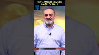 Peygamber Sevgisi Nasıl Olmalı