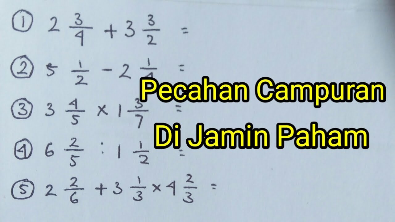 Pecahan Campuran ( Penjumlahan ,pengurangan,perkalian,pembagian Pecahan ...