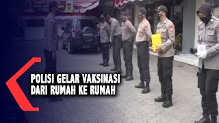 Polisi Gelar Vaksinasi Dari Rumah Ke Rumah