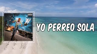 Yo Perreo Sola (Lyrics) - Bad Bunny