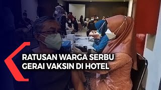Ratusan Warga Serbu Gerai Vaksin Di Hotel