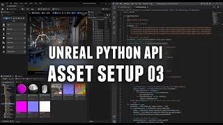 Unreal Python API - Asset Setup 03